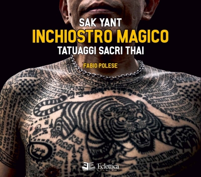Sak Yant - Inchiostro magico